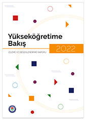 Yükseköğretime Bakış 2022 İzleme ve Değerlendirme Raporu